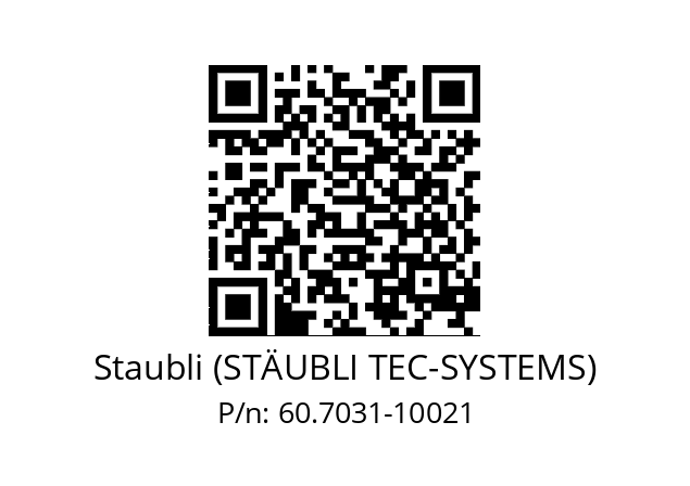   Staubli (STÄUBLI TEC-SYSTEMS) 60.7031-10021