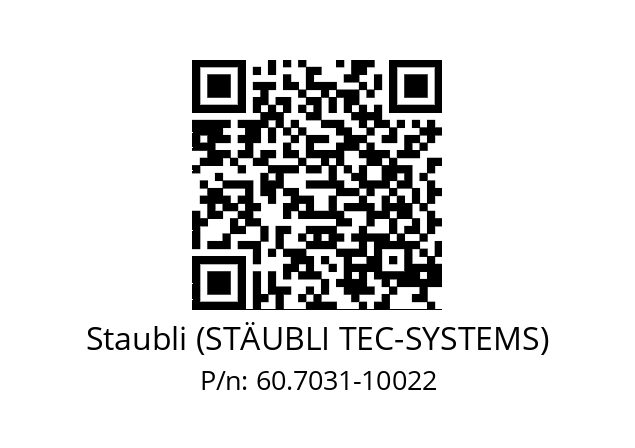   Staubli (STÄUBLI TEC-SYSTEMS) 60.7031-10022