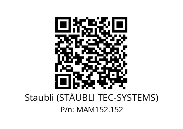   Staubli (STÄUBLI TEC-SYSTEMS) MAM152.152