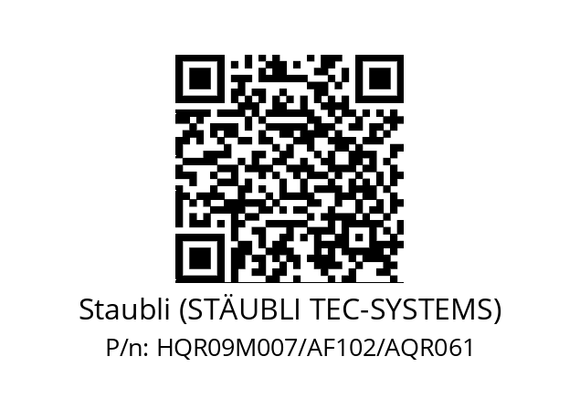   Staubli (STÄUBLI TEC-SYSTEMS) HQR09M007/AF102/AQR061