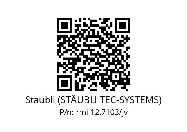   Staubli (STÄUBLI TEC-SYSTEMS) rmi 12.7103/jv