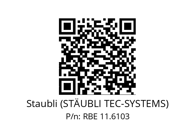   Staubli (STÄUBLI TEC-SYSTEMS) RBE 11.6103