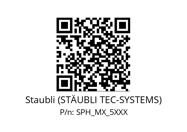   Staubli (STÄUBLI TEC-SYSTEMS) SPH_MX_5XXX