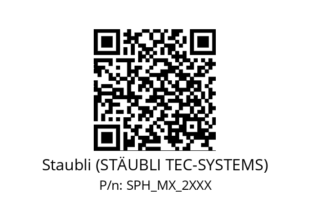   Staubli (STÄUBLI TEC-SYSTEMS) SPH_MX_2XXX