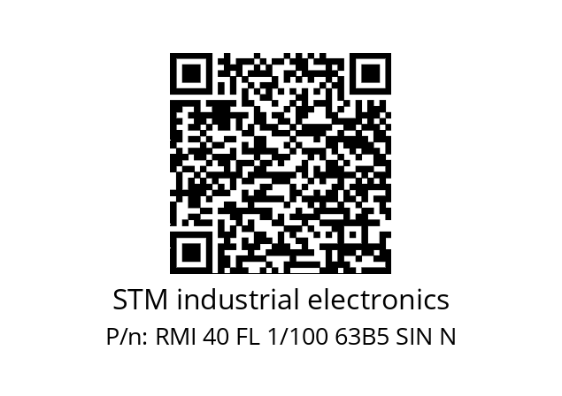   STM industrial electronics RMI 40 FL 1/100 63B5 SIN N