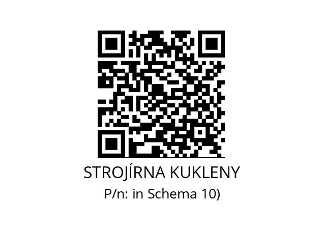   STROJÍRNA KUKLENY in Schema 10)