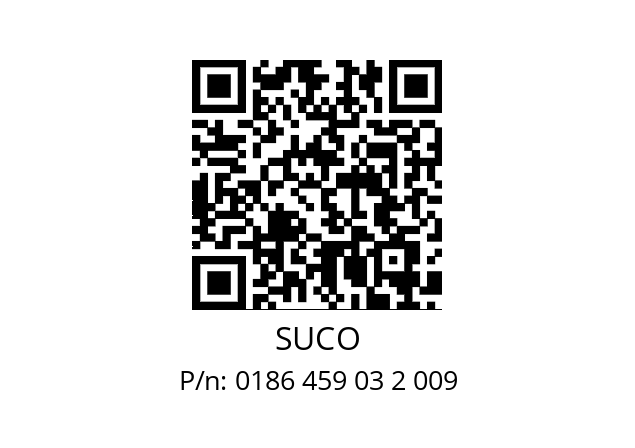   SUCO 0186 459 03 2 009