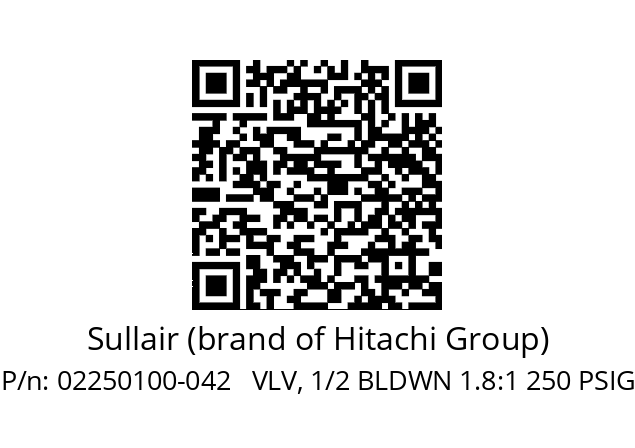   Sullair (brand of Hitachi Group) 02250100-042   VLV, 1/2 BLDWN 1.8:1 250 PSIG