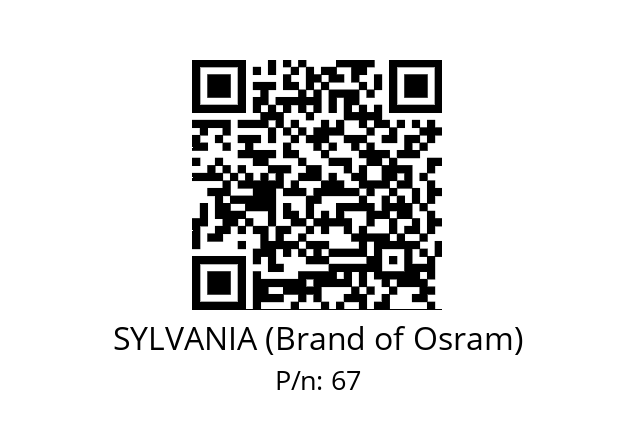   SYLVANIA (Brand of Osram) 67