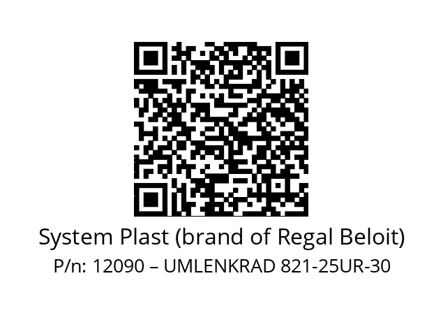   System Plast (brand of Regal Beloit) 12090 – UMLENKRAD 821-25UR-30