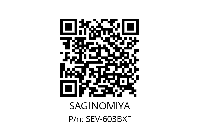   SAGINOMIYA SEV-603BXF