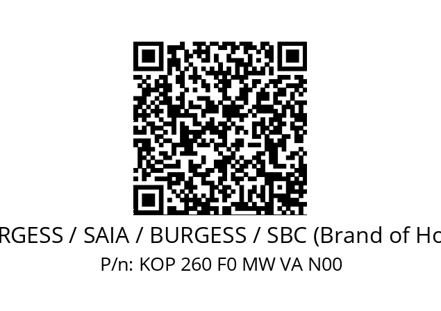   SAIA-BURGESS / SAIA / BURGESS / SBC (Brand of Honeywell) KOP 260 F0 MW VA N00