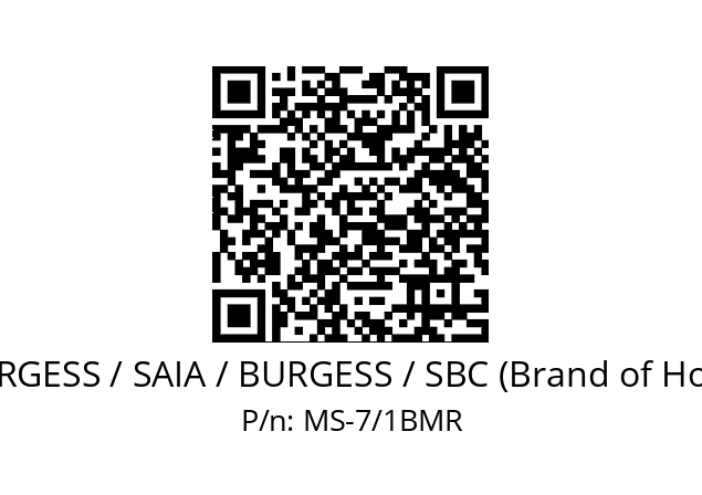   SAIA-BURGESS / SAIA / BURGESS / SBC (Brand of Honeywell) MS-7/1BMR