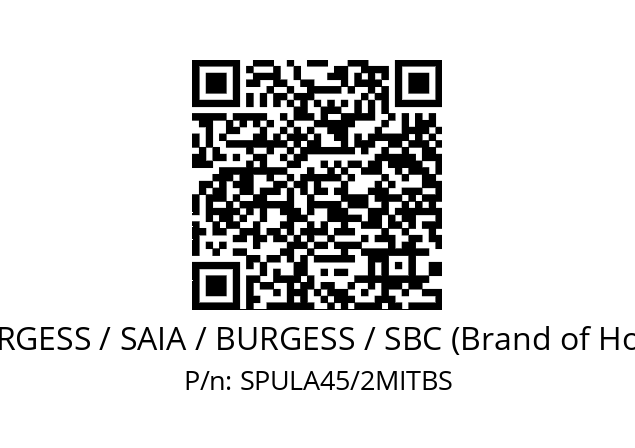   SAIA-BURGESS / SAIA / BURGESS / SBC (Brand of Honeywell) SPULA45/2MITBS