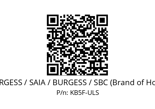   SAIA-BURGESS / SAIA / BURGESS / SBC (Brand of Honeywell) KB5F-ULS