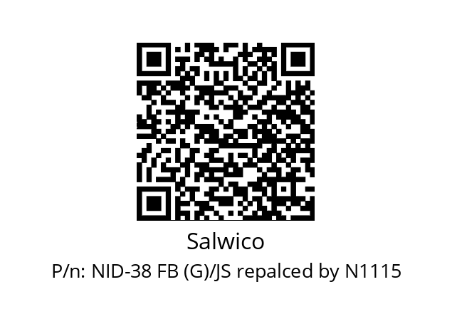   Salwico NID-38 FB (G)/JS repalced by N1115