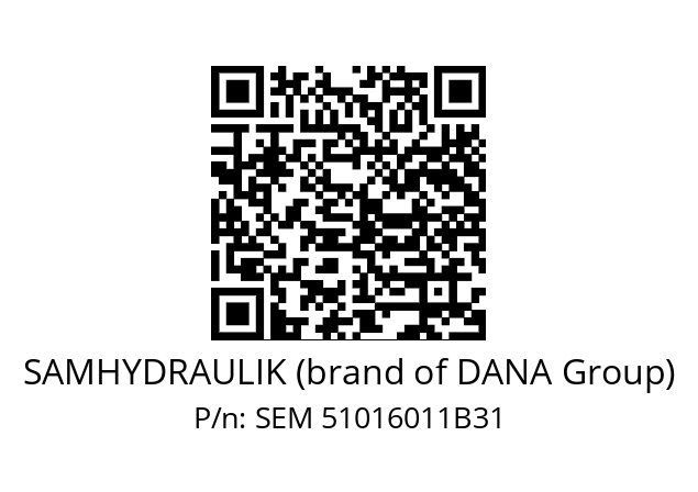   SAMHYDRAULIK (brand of DANA Group) SEM 51016011B31