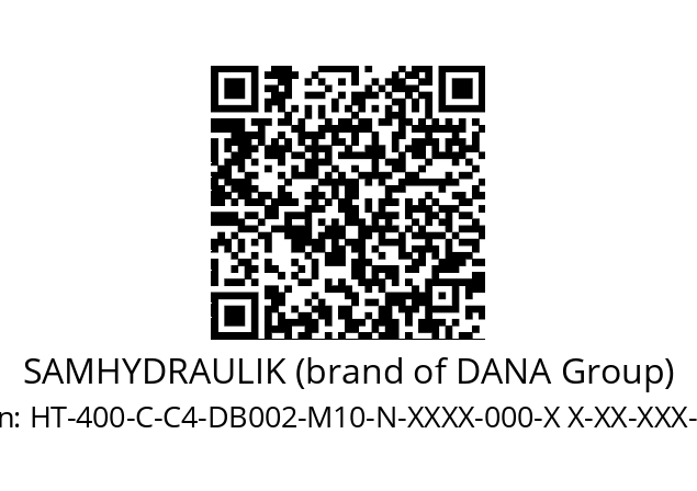   SAMHYDRAULIK (brand of DANA Group) HT-400-C-C4-DB002-M10-N-XXXX-000-X X-XX-XXX-XX