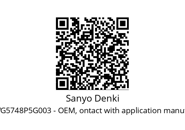   Sanyo Denki 9WG5748P5G003 - OEM, ontact with application manufacturer