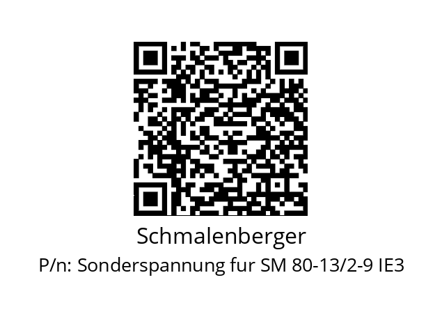   Schmalenberger Sonderspannung fur SM 80-13/2-9 IE3