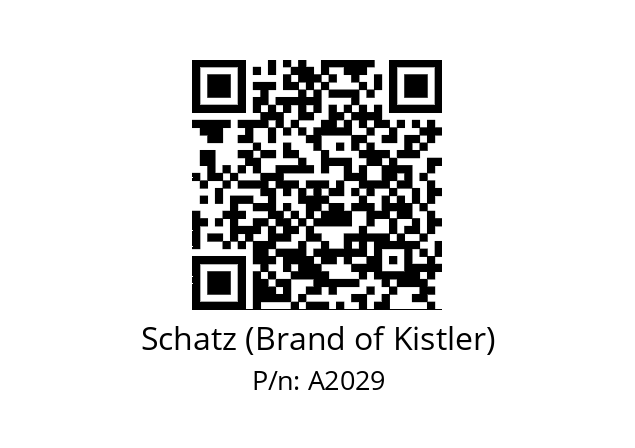   Schatz (Brand of Kistler) A2029