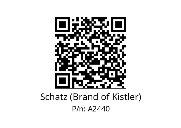   Schatz (Brand of Kistler) A2440