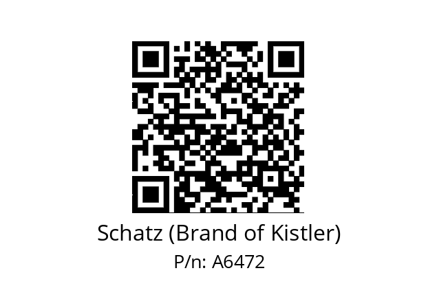   Schatz (Brand of Kistler) A6472