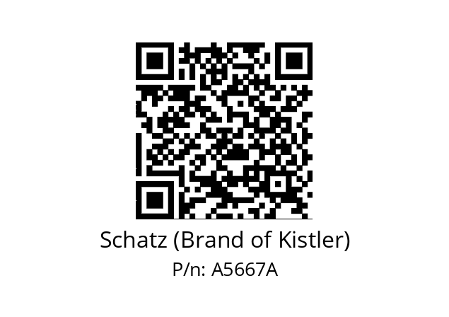   Schatz (Brand of Kistler) A5667A