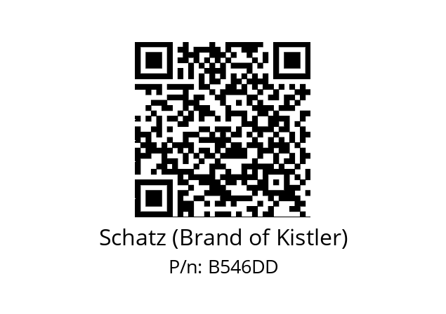   Schatz (Brand of Kistler) B546DD