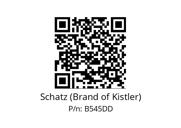   Schatz (Brand of Kistler) B545DD