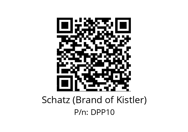   Schatz (Brand of Kistler) DPP10