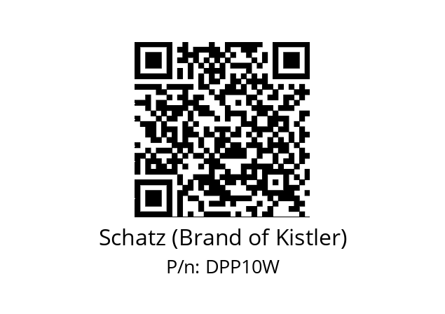   Schatz (Brand of Kistler) DPP10W