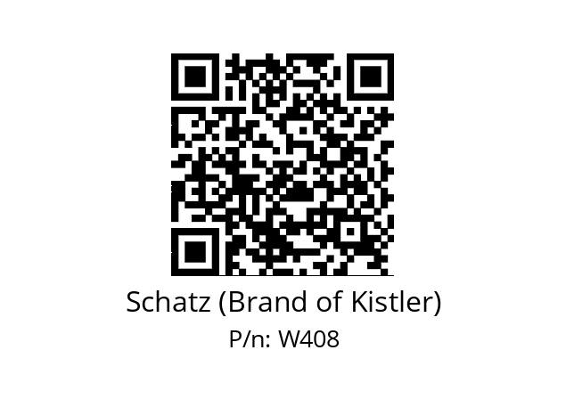   Schatz (Brand of Kistler) W408