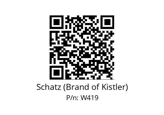   Schatz (Brand of Kistler) W419