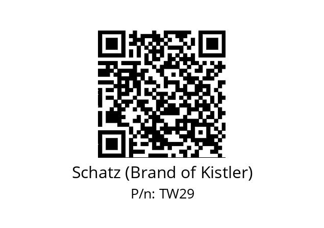   Schatz (Brand of Kistler) TW29