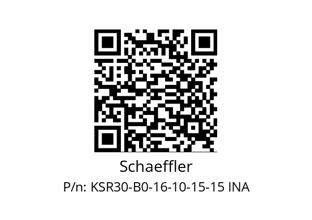   Schaeffler KSR30-B0-16-10-15-15 INA