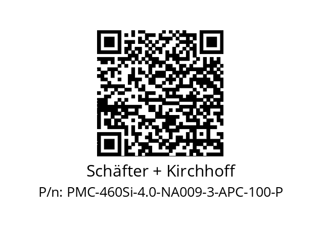   Schäfter + Kirchhoff PMC-460Si-4.0-NA009-3-APC-100-P