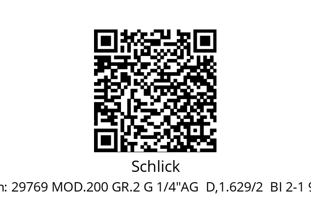   Schlick 29769 MOD.200 GR.2 G 1/4"AG  D,1.629/2  BI 2-1 90°