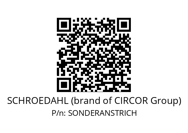   SCHROEDAHL (brand of CIRCOR Group) SONDERANSTRICH