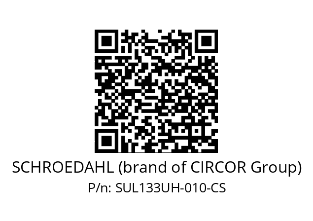   SCHROEDAHL (brand of CIRCOR Group) SUL133UH-010-CS