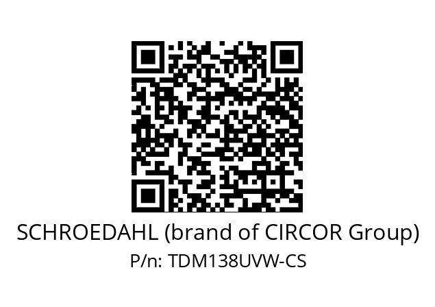   SCHROEDAHL (brand of CIRCOR Group) TDM138UVW-CS