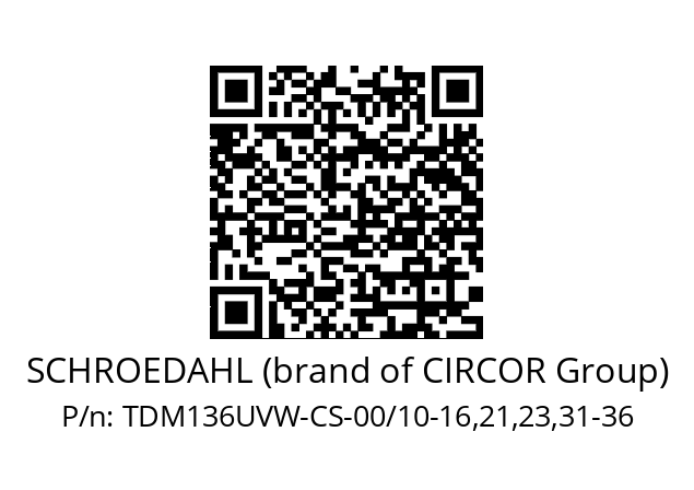   SCHROEDAHL (brand of CIRCOR Group) TDM136UVW-CS-00/10-16,21,23,31-36