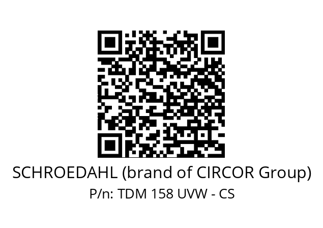   SCHROEDAHL (brand of CIRCOR Group) TDM 158 UVW - CS