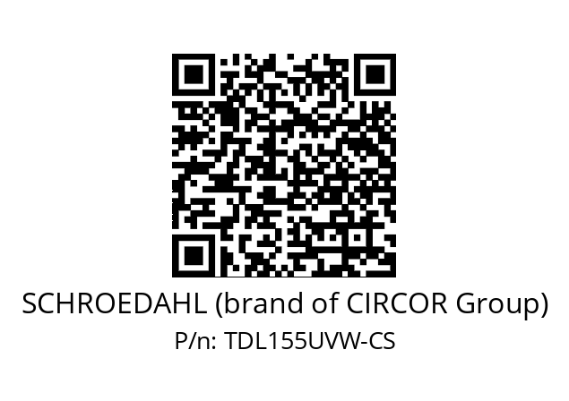   SCHROEDAHL (brand of CIRCOR Group) TDL155UVW-CS