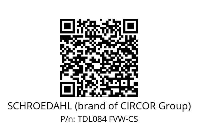   SCHROEDAHL (brand of CIRCOR Group) TDL084 FVW-CS