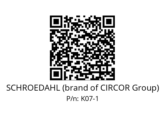   SCHROEDAHL (brand of CIRCOR Group) K07-1