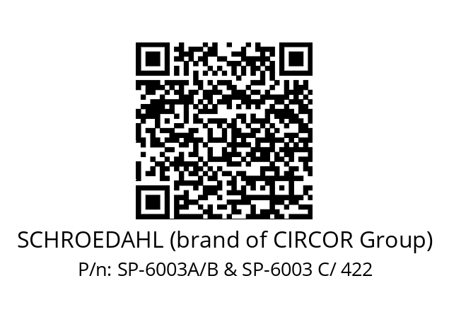   SCHROEDAHL (brand of CIRCOR Group) SP-6003A/B & SP-6003 C/ 422