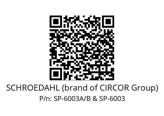   SCHROEDAHL (brand of CIRCOR Group) SP-6003A/B & SP-6003