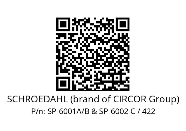   SCHROEDAHL (brand of CIRCOR Group) SP-6001A/B & SP-6002 C / 422