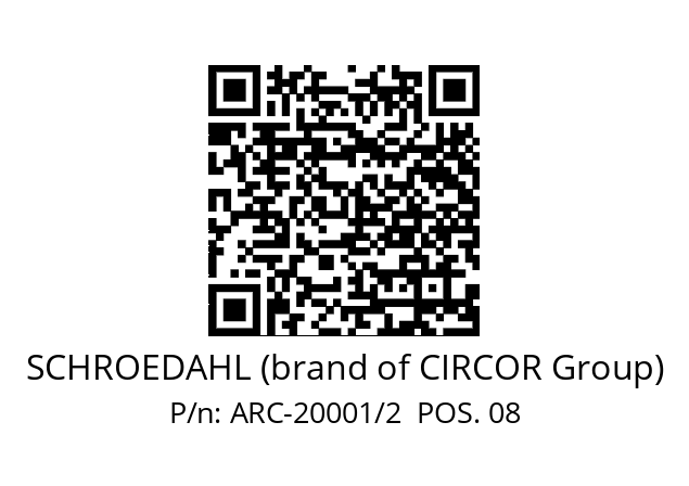   SCHROEDAHL (brand of CIRCOR Group) ARC-20001/2  POS. 08